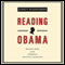 Reading Obama: Dreams, Hope, and the American Political Tradition (Unabridged)