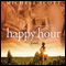 Happy Hour (Unabridged) audio book by Michele Scott