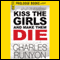 Kiss the Girls and Make Them Die (Unabridged) audio book by Charles Runyon