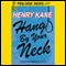 Hang by Your Neck (Unabridged) audio book by Henry Kane