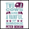 Two Cows and a Van Full of Smoke (Unabridged) audio book by Peter Benson