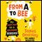 From A to Bee (Unabridged) audio book by James Dearsley