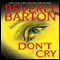 Don't Cry (Unabridged) audio book by Beverly Barton