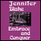Embrace and Conquer (Unabridged) audio book by Jennifer Blake