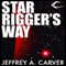 Star Rigger's Way: Star Rigger, Book 4 (Unabridged) audio book by Jeffrey A. Carver