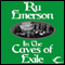 In the Caves of Exile: Tales of Nedao, Book 2 (Unabridged) audio book by Ru Emerson