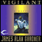 Vigilant: League of Peoples, Book 3 (Unabridged) audio book by James Alan Gardner