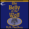 The Belly of the Wolf: Lens of the World, Book 3 (Unabridged) audio book by R. A. MacAvoy