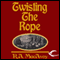 Twisting the Rope: Black Dragon, Book 2 (Unabridged) audio book by R. A. MacAvoy