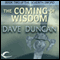 The Coming of Wisdom (Unabridged) audio book by Dave Duncan