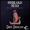 Perilous Seas: A Man of His Word, Book 3 (Unabridged) audio book by Dave Duncan