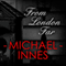 From London Far (Unabridged) audio book by Michael Innes