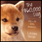 The $60,000 Dog: My Life with Animals (Unabridged) audio book by Lauren Slater