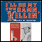 I'll Do My Own Damn Killin' (Unabridged) audio book by Gary Sleeper