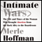 Intimate Wars: The Life and Times of the Woman Who Brought Abortion from the Back Alley to the Boardroom (Unabridged) audio book by Merle Hoffman
