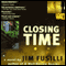 Closing Time: Terry Orr, Book 1 (Unabridged) audio book by Jim Fusilli