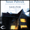 Shelter (Unabridged) audio book by Susan Palwick