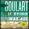 If Dying Was All (Unabridged) audio book by Ron Goulart