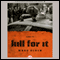 Kill for It: Narc, Book 9 (Unabridged) audio book by Marc Olden