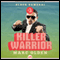 Killer Warrior (Unabridged) audio book by Marc Olden