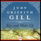 Kiss and Make Up (Unabridged) audio book by Judy G. Gill