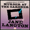 Murder at the Gardner (Unabridged) audio book by Jane Langton