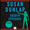 Sudden Exposure: A Jill Smith Mystery (Unabridged) audio book by Susan Dunlap