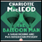 The Balloon Man (Unabridged) audio book by Charlotte MacLeod