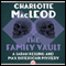 The Family Vault (Unabridged) audio book by Charlotte MacLeod