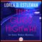 The Glass Highway (Unabridged) audio book by Loren D. Estleman