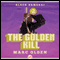 The Golden Kill: Black Samurai, Book 2 (Unabridged) audio book by Marc Olden