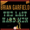 The Last Hard Man (Unabridged) audio book by Brian Garfield