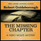 The Missing Chapter (Unabridged) audio book by Robert Goldsborough