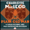 The Plain Old Man: Kelling & Bittersohn Mysteries (Unabridged) audio book by Charlotte MacLeod