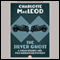 The Silver Ghost: A Sarah Kelling Mystery, Book 8 (Unabridged) audio book by Charlotte MacLeod