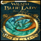 Wrath of the Blue Lady: Forgotten Realms: The Wilds, Book 4 (Unabridged) audio book by Mel Odom