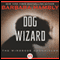 Dog Wizard (Unabridged) audio book by Barbara Hambly