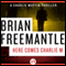 Here Comes Charlie M (Unabridged) audio book by Brian Freemantle