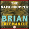 The Namedropper (Unabridged) audio book by Brian Freemantle