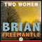 Two Women (Unabridged) audio book by Brian Freemantle