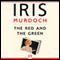 The Red and the Green (Unabridged) audio book by Iris Murdoch