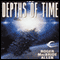 The Depths of Time: Chronicles of Solace, Book 1 (Unabridged) audio book by Roger MacBride Allen