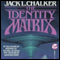 The Identity Matrix (Unabridged) audio book by Jack L. Chalker