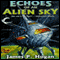 Echoes of an Alien Sky (Unabridged) audio book by James P Hogan