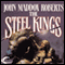 The Steel Kings: Stormlands, Book 4 (Unabridged) audio book by John Maddox Roberts