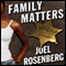 Family Matters: Sparky Hemingway, Book 2 (Unabridged) audio book by Joel Rosenberg