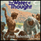 The Water of Thought (Unabridged) audio book by Fred Saberhagen
