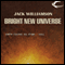 Bright New Universe (Unabridged) audio book by Jack Williamson