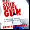 Fist Stick Knife Gun: A Personal History of Violence in America (Unabridged) audio book by Geoffery Canada