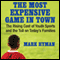 The Most Expensive Game in Town: The Rising Cost of Youth Sports and the Toll on Today's Families (Unabridged) audio book by Mark Hyman